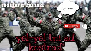 YEL-YEL TNI AD KOSTRAD 2020 ||tanpa kekasihku dimalam minggu||