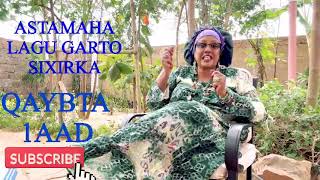ASTAAMAHA SIXIRKA LAGU GARTO HALKAAN KA BARO HADAAD CALAAMADAHAAN LEEDAHAY LACAG BADAN YEY KAABIXIN News