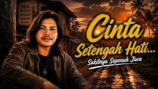 Cinta Setengah Hati Sakitnya Sepenuh Jiwa | Slow Rock Melayu Paling Sedih