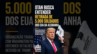 Trump tira tropa da Alemanha