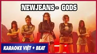 [Karaoke Việt   Beat] NEWJEANS - GODS lời Việt