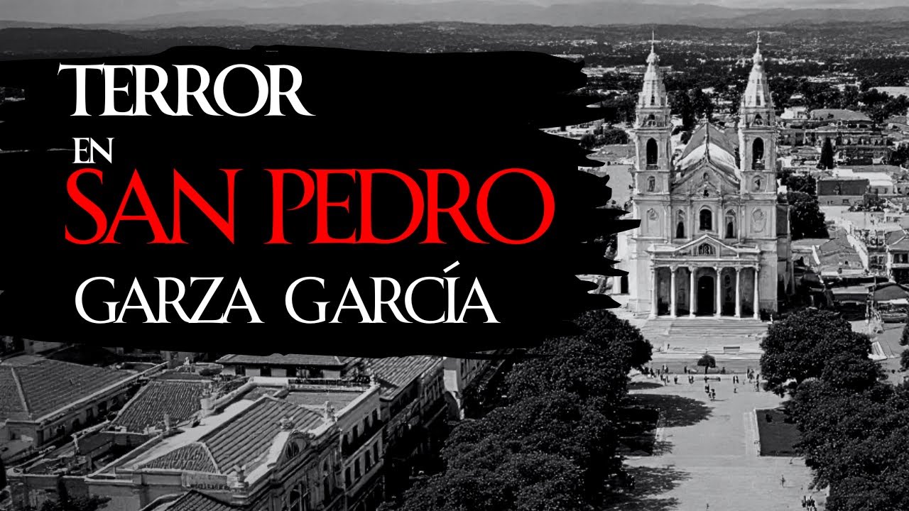 1 HORA de HISTORIAS de TERROR en SAN PEDRO GARZA GARCÍA, NUEVO LEÓN.