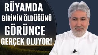 Rüyamda Birinin Öldüğünü Görünce Gerçek Oluyor | Mehmet Emin Kırgil