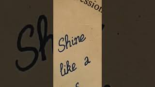 #handwriting #style #cursive #shorts #learning #practice #shine #star #positivevibes