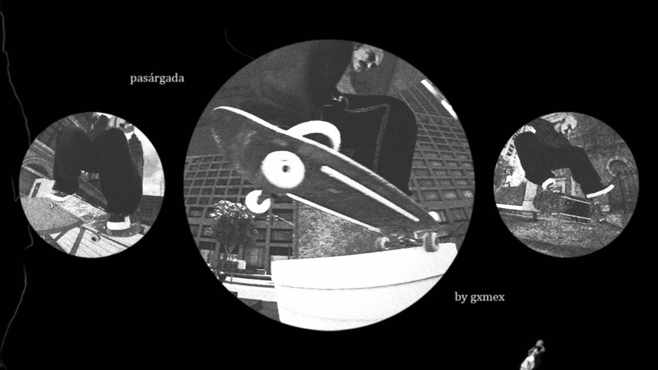 Gxmex - "Pasárgada" Part