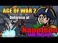 Age of War 2 - Deferese of Napoleon, Leon The Lord!