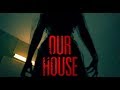 OUR HOUSE (2018) Official Trailer #2 (HD) SUPERNATURAL | Nicola Peltz, Thomas Mann