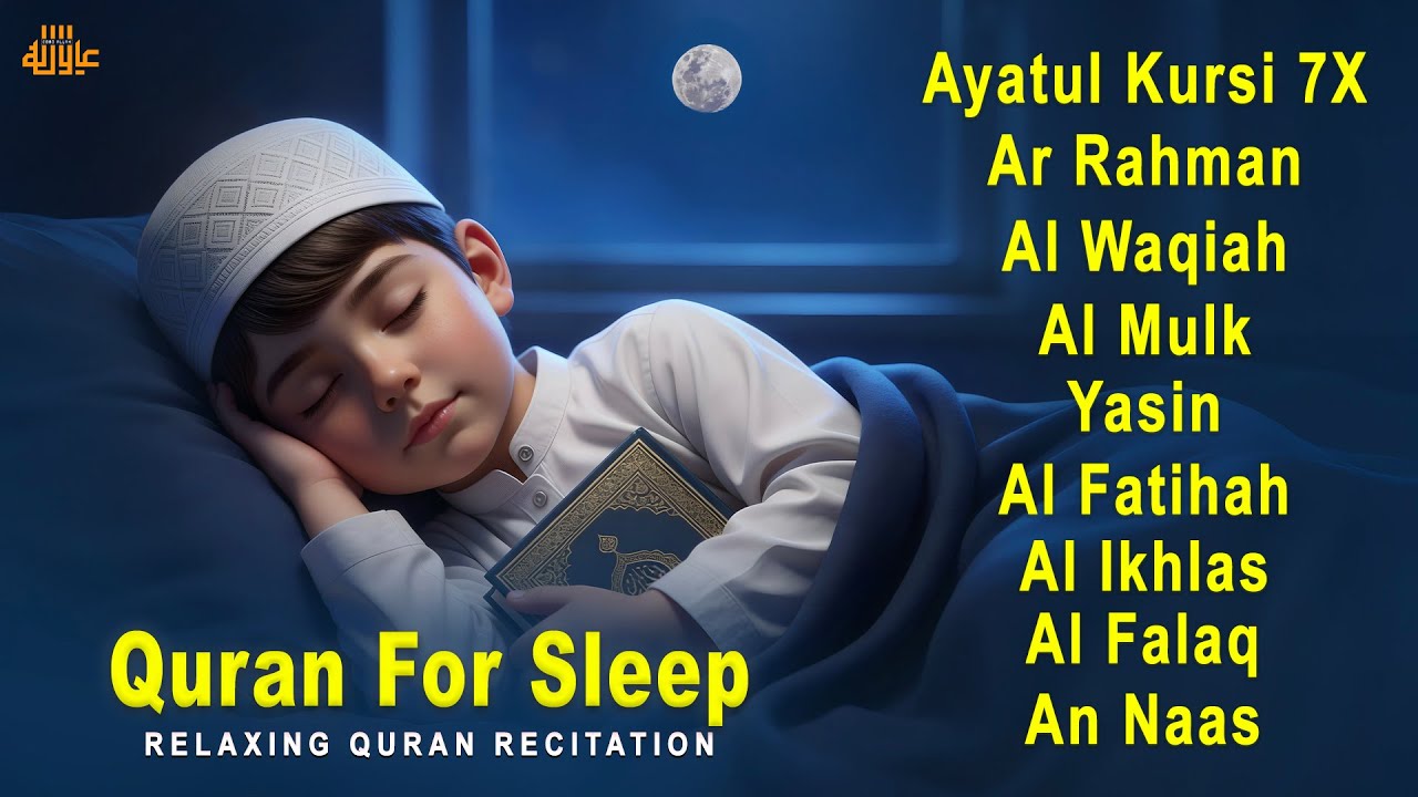Calming Quran for Deep Sleep | Al-Fatiha,Ayatul Kursi,Surah Ar-Rahman, Al-Mulk, Yasin - Alaa Aqel