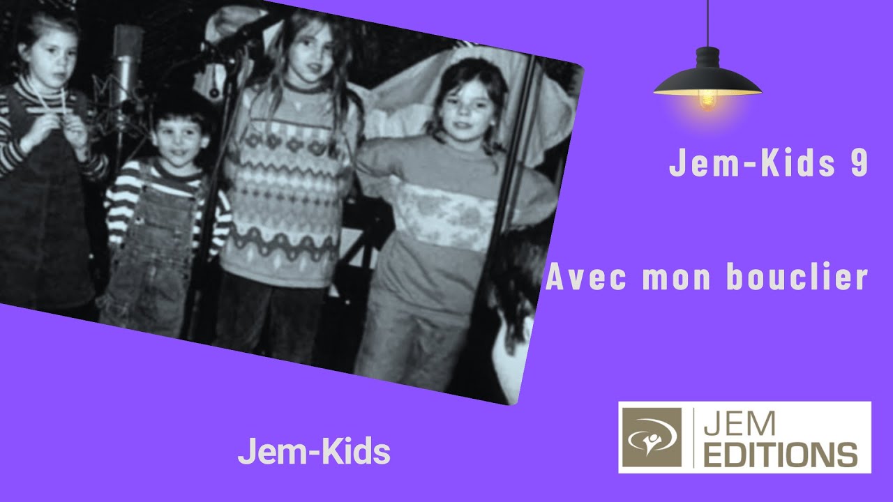 Avec mon bouclier, Jem-Kids n°9 - Combats le  bon combat