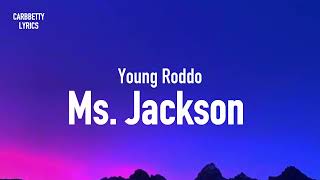 Young Roddo - Ms. Jackson (Lyrics) 