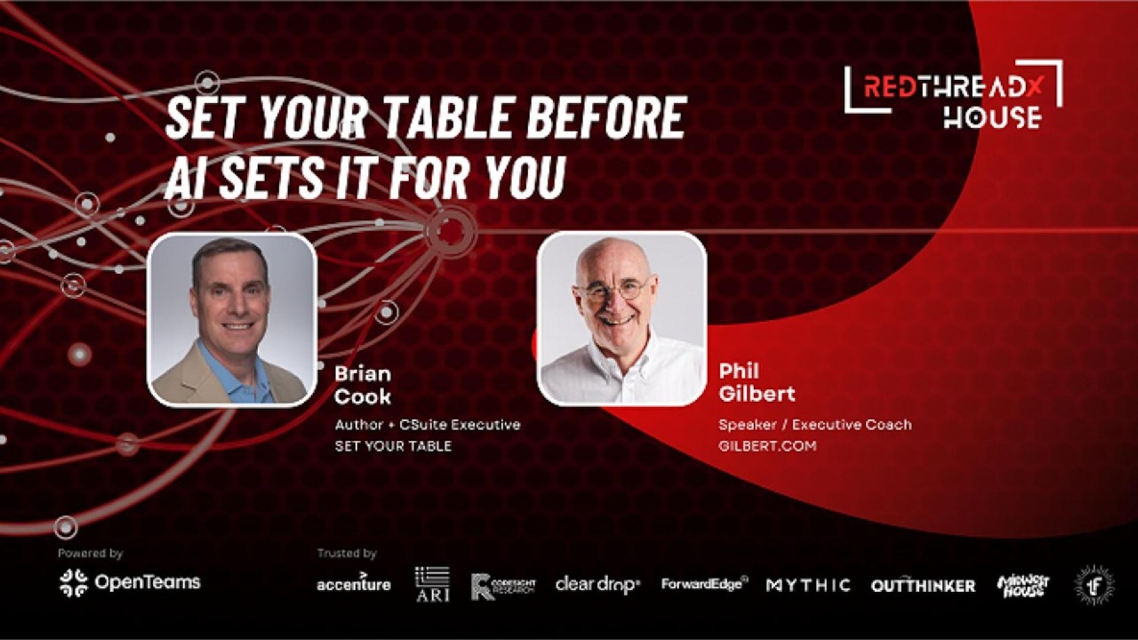 Gilbert R. Cook Phil Gilbert & Brian Cook | Set Your Table before AI Sets It For You ...