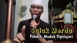 SULUK MERDU Pendek, Mudah Dipelajari