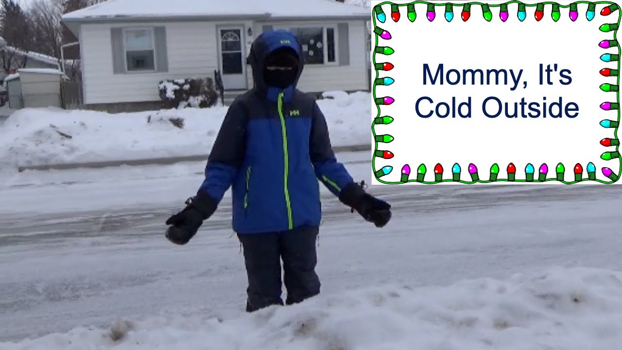 Mommy, It's Cold Outside YouTube