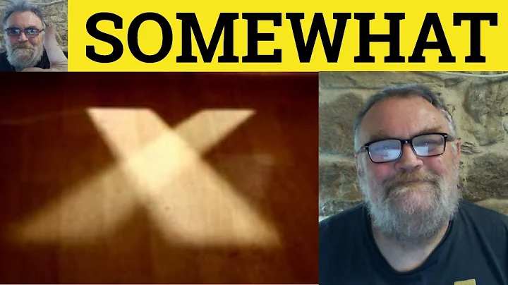 🔵 Somewhat Meaning - Somewhat Examples - Define Somewhat - English Vocabulary