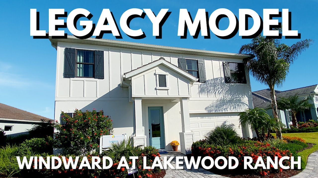 Windward Lakewood Ranch 2900 SQFT Legacy Model Tour Homes for Sale