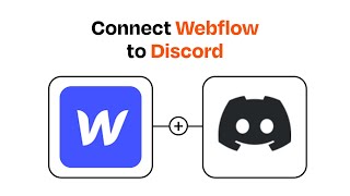 How to connect Webflow to Discord - Easy Integration