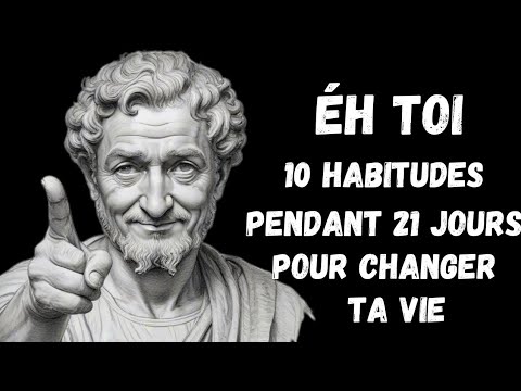 Essaie ces 10 Habitudes pendant 21 jours pour changer ta vie - YouTube