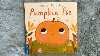 You're My Little Pumpkin Pie | Nicola Edwards | Natalie Marshall | Halloween Books | Read Aloud |