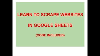 How to Scrape Webpages into Google Sheets!