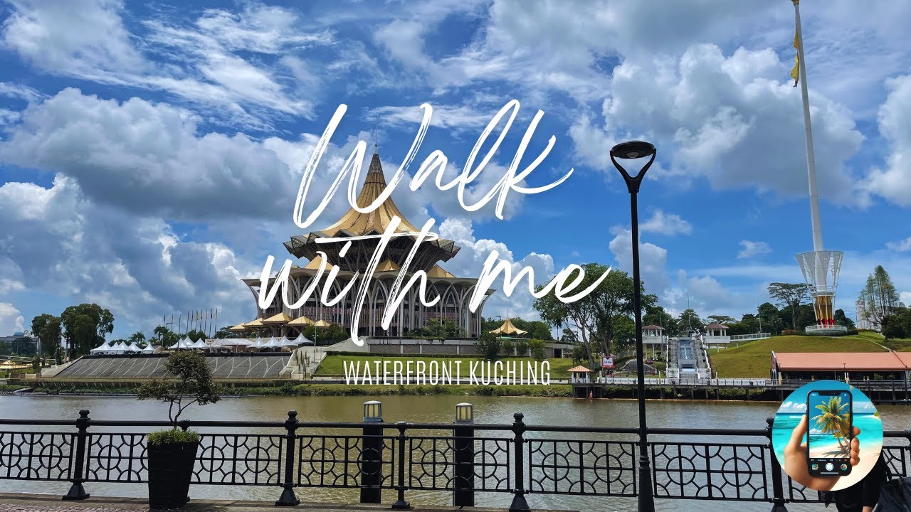 Exploring Kuching Waterfront: A Silent Walking Tour in Sarawak, Malaysia