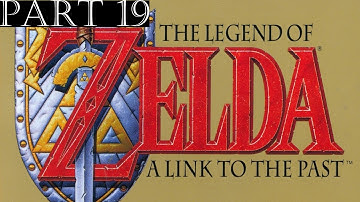 The legend of Zelda: Link to the past walkthrough part 19
