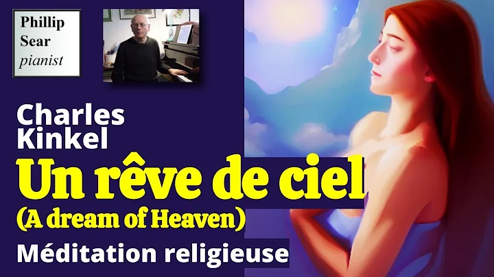 Charles Kinkel: Un rve de ciel (Mditation religieu...