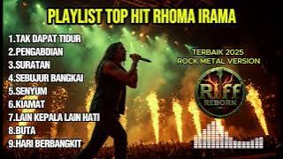 PLAYLIST TOP HIT ROCKDUT RHOMA IRAMA || ROCK METAL VERSION