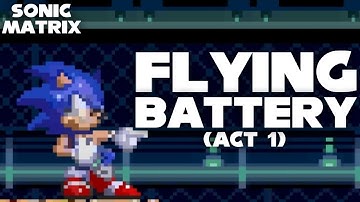 Sonic Matrix - Flying Battery (CSS V13)