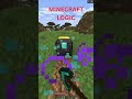 Logic of Minecraft  #minecraft #minecraftgameplay #minecraftbuilding
