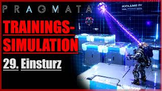 Pragmata - Einsturz - Trainings Simulations Guide