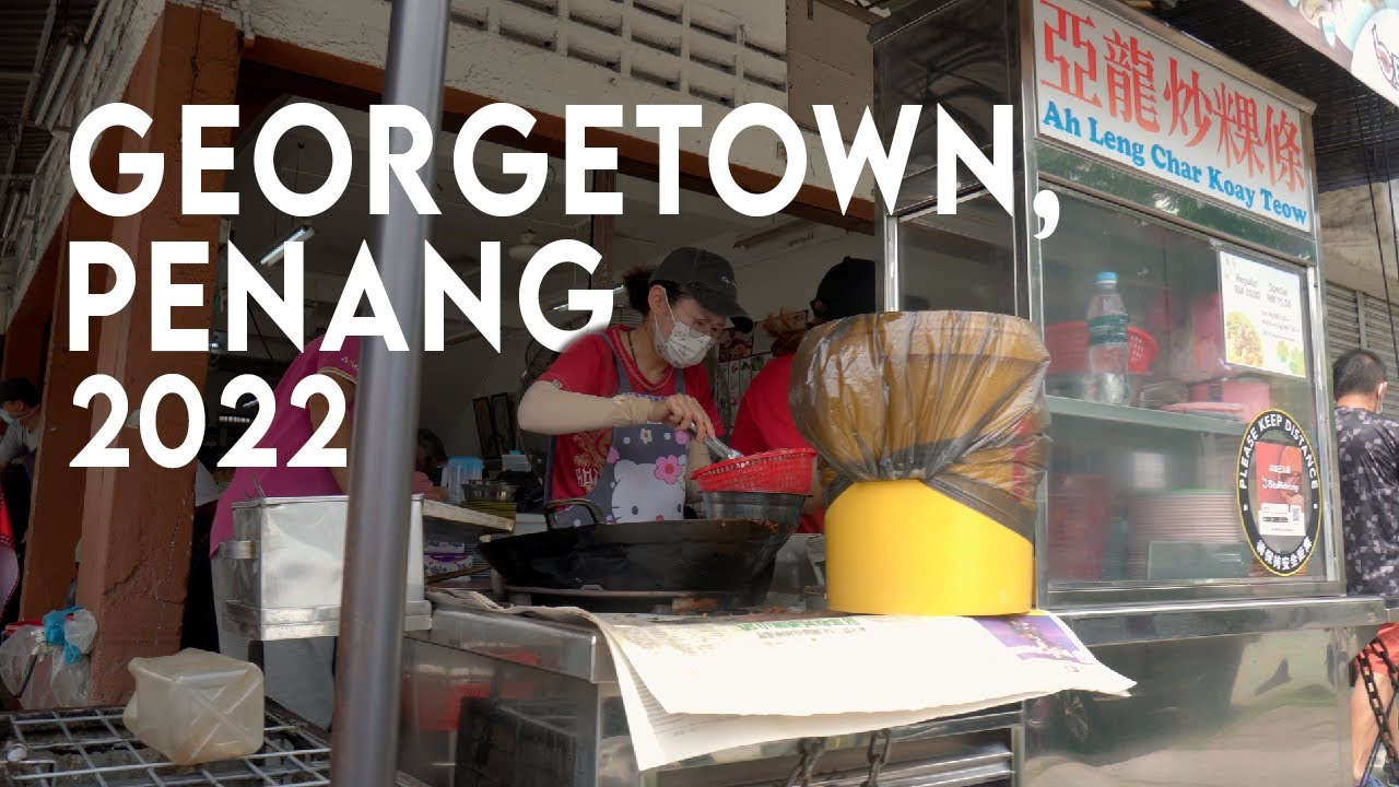 Penang Trip 2022 Penang Food Hunt Penang Cafe