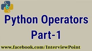 Python Operators | Python Tutorial | Part-6