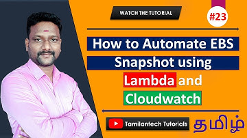 23. How to Automate EBS Snapshot using lambda and cloud watch | Part 2 | tamilantech