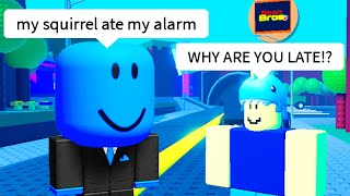 ROBLOX LATE TO SCHOOL...