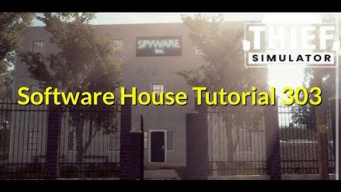 Thief Simulator Software House 303 Best Way 🖥️💴💴💴💴 Deutsch/German