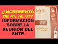 Soy docente incremento de 4 al 07 informacin sobre la reunin del snte 2024