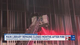 Months after fire, Nashville Public Library downtown branch remains closed