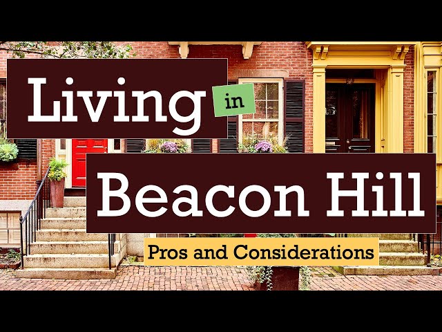 Neighborhood Guide: So You Want to Live in Beacon Hill