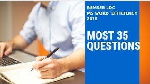 RSMSSB LDC MS WORD EFFICIENCY MOST 35 QUESTIONS 2018 | Test |