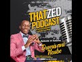 That zed podcast ep31 dumisani ncube talks business heart breaks and everything in between