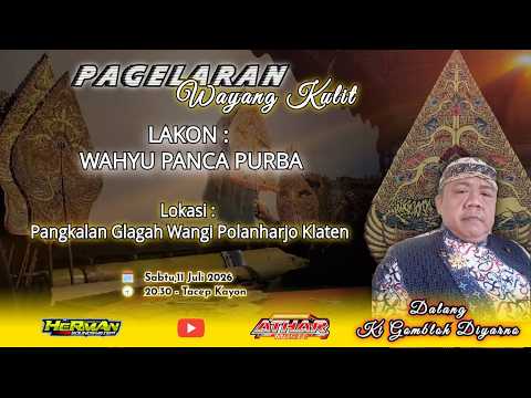 #LIVE PAGELARAN WAYANG KULIT || KI GOMBLOH DIYARNO || LAKON : WAHYU PANCA PURBA