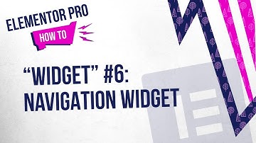 Elementor Pro Widgets #6: Nav Widget
