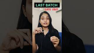 Don’t Miss This GATE 2027 Batch 😱 Final Enrollment Open