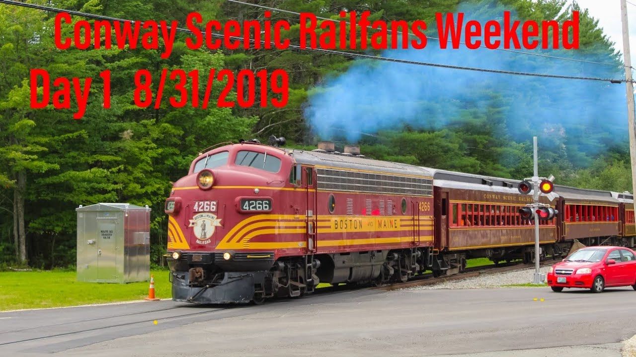 Conway Scenic Railroad Railfans Weekend Day 1