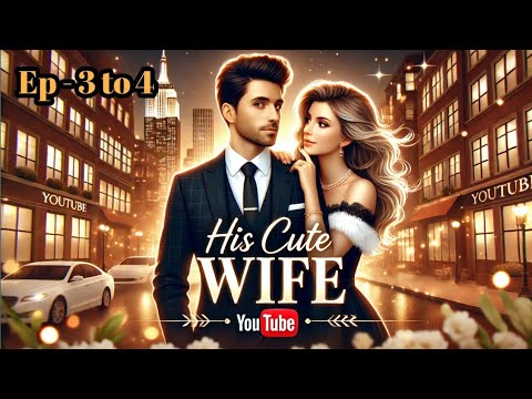 His Cute Wife || cute love story in Hindi || romantic audiobook hindi