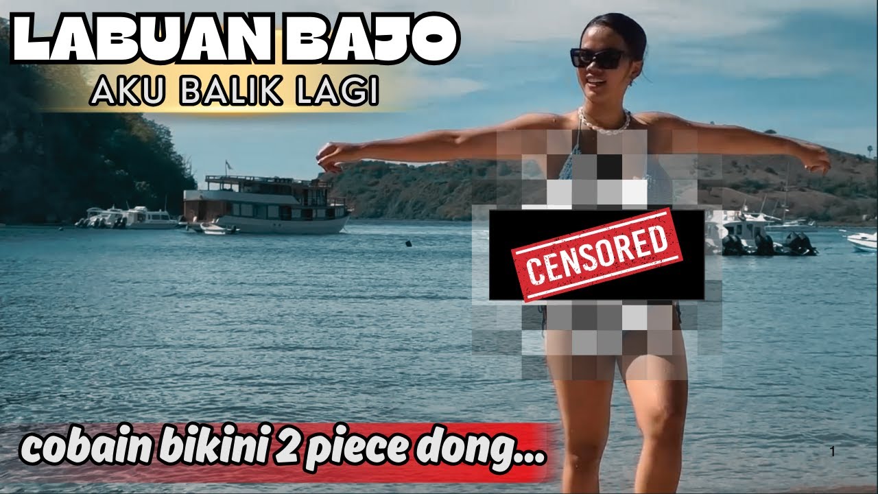 TRYING MY 2 PIECE BIKINI DI LABUAN BAJO I SEEYING ANOTHER SIDE OF BAJO