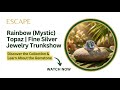 Rainbow (Mystic) Topaz | Fine Silver Jewelry Trunkshow