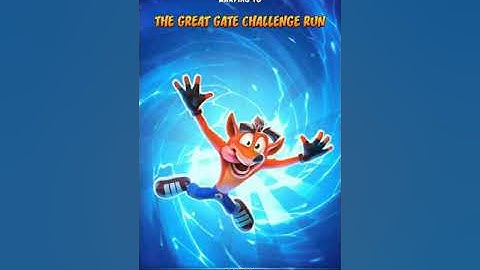Crash on the run.The Great Gate. challenge run