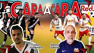 VASCO X BRAGANTINO: QUEM É MELHOR? JOÃO ALMIRANTE E SÉRGIO LOREDO DECIDEM | CARA A CARA EXPRESSO
