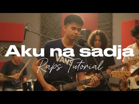 Aku Na Sadja – Cover by Raps Tutorial | Original by Mamad Jahiron